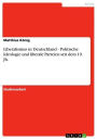 Liberalismus in Deutschland - Politische Ideologie und liberale Parteien seit dem 19. Jh.: Politische Ideologie und liberale Parteien seit dem 19. Jh.