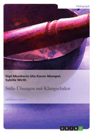 Title: Stille-Übungen mit Klangschalen, Author: Uta Karen Mempel