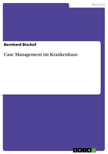 Case Management im Krankenhaus