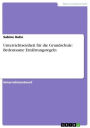 Unterrichtseinheit für die Grundschule: Bedeutsame Ernährungsregeln