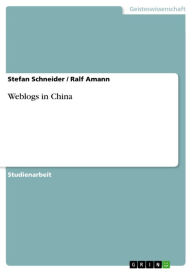 Title: Weblogs in China, Author: Stefan Schneider
