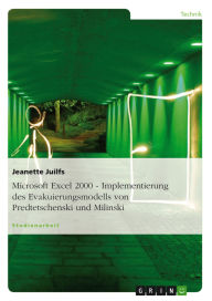 Title: Microsoft Excel 2000 - Implementierung des Evakuierungsmodells von Predtetschenski und Milinski, Author: Jeanette Juilfs