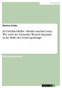 Zu Gottfried Keller - Kleider machen Leute: Wie wird der Schneider Wenzel Stapinski in die Rolle des Grafen gedrängt?: Kleider machen Leute: Wie wird der Schneider Wenzel Stapinski in die Rolle des Grafen gedrängt?