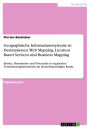 Geographische Informationssysteme in Destinationen. Web Mapping, Location Based Services und Business Mapping: Einsatz, Hemmnisse und Potenziale in regionalen Tourismusorganisationen im deutschsprachigen Raum