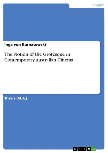 The Notion of the Grotesque in Contemporary Australian Cinema