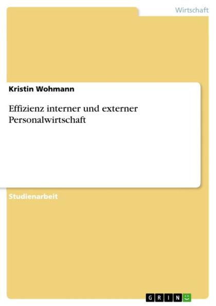 Effizienz interner und externer Personalwirtschaft