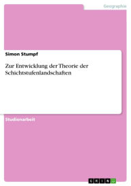 Title: Zur Entwicklung der Theorie der Schichtstufenlandschaften, Author: Simon Stumpf