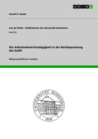 Title: Die Arbeitnehmerfreizügigkeit in der Rechtsprechung des EuGH, Author: Gerald G. Sander