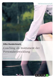 Title: Coaching als Instrument der Personalentwicklung, Author: Silke Hundertmark