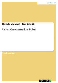 Title: Unternehmensstandort Dubai, Author: Daniela Margardt