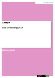 Title: Der Bebauungsplan, Author: Anonym