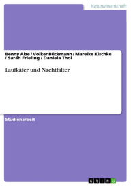 Title: Laufkäfer und Nachtfalter, Author: Benny Alze
