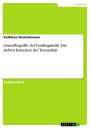 Grundbegriffe der Textlinguistik. Die sieben Kriterien der Textualität: Die sieben Kriterien der Textualität