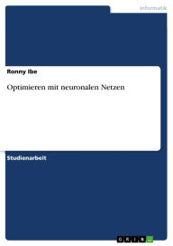 Title: Optimieren mit neuronalen Netzen, Author: Ronny Ibe