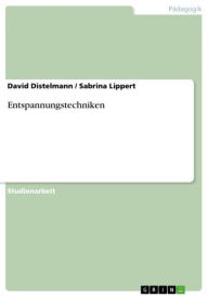 Title: Entspannungstechniken, Author: David Distelmann