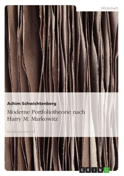 Moderne Portfoliotheorie nach Harry M. Markowitz
