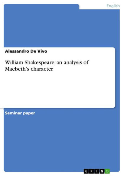 William Shakespeare: an analysis of Macbeth's character