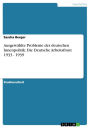 Ausgewählte Probleme der deutschen Innenpolitik: Die Deutsche Arbeitsfront 1933 - 1939