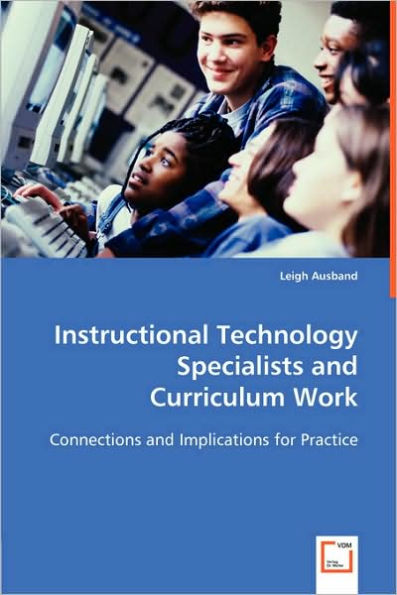 Instructional Technology Specialists and Curriculum Work