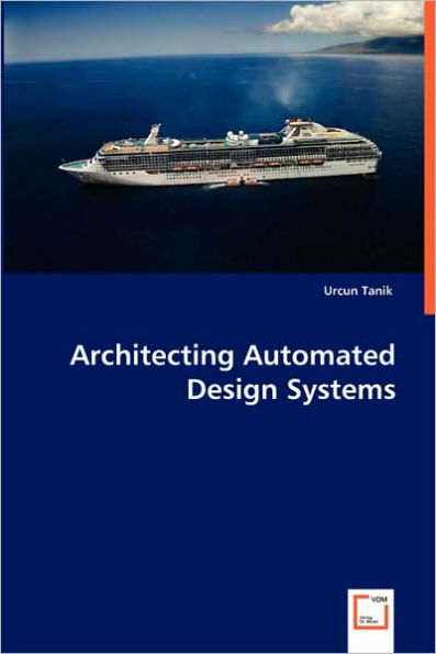 Architecting Automated Design Systems