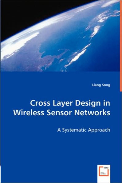 Cross Layer Design in Wireless Sensor Networks
