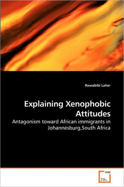 Explaining Xenophobic Attitudes