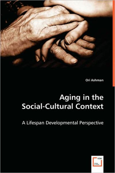 Aging in the Social-Cultural Context