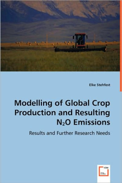 Modelling of Global Crop Production and Resulting N2O Emissions