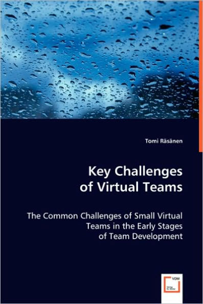 Key Challenges of Virtual Teams