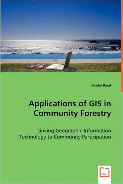 Applications of GIS in Community Forestry