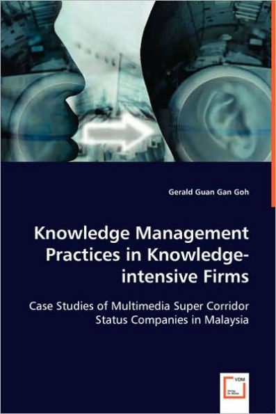 Knowledge Management Practices in Knowledge-intensive Firms
