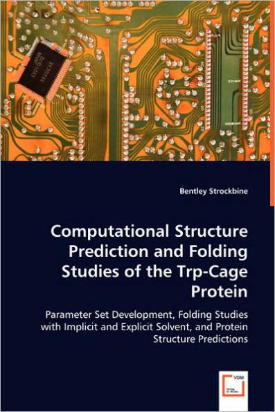 Computational Structure Prediction and Folding Studies of the Trp-Cage Protein
