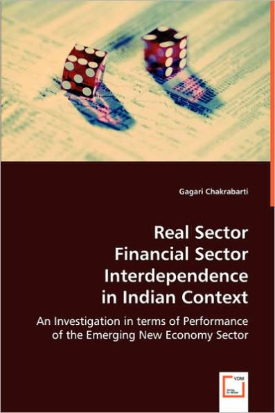 Real Sector Financial Sector Interdependence in Indian Context