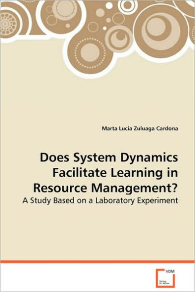 Does System Dynamics Facilitate Learning in Resource Management
