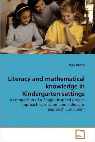 Literacy and mathematical knowledge in Kindergarten settings