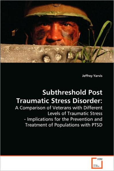 Subthreshold Post Traumatic Stress Disorder