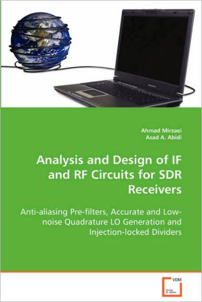 Analysis and Design of IF and RF Circuits for SDR Receivers