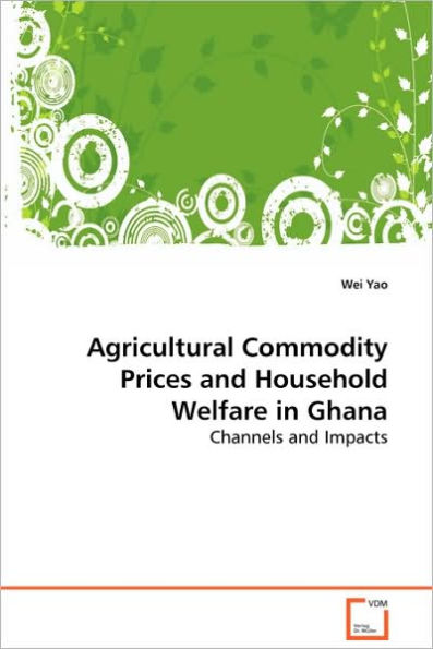 Agricultural Commodity Prices and Household Welfare in Ghana