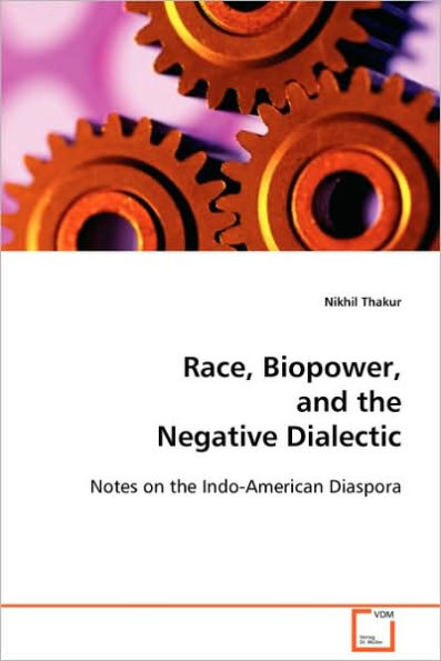 Race, Biopower, and the Negative Dialectic
