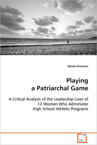 Playing a Patriarchal Game