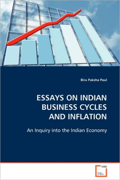 ESSAYS ON INDIAN BUSINESS CYCLES AND INFLATION