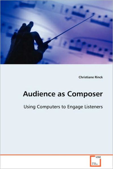 Audience as Composer