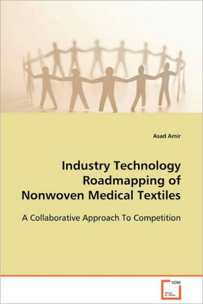 Industry Technology Roadmapping of Nonwoven Medical Textiles