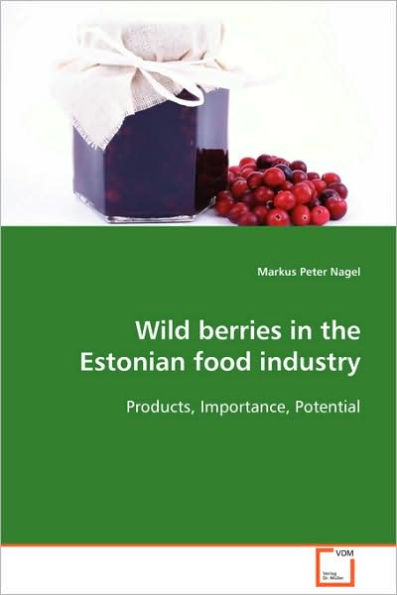 Wild berries in the Estonian food industry