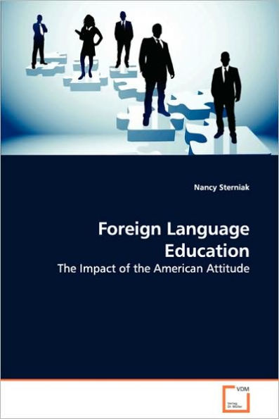 Foreign Language Education - The Impact of the American Attitude