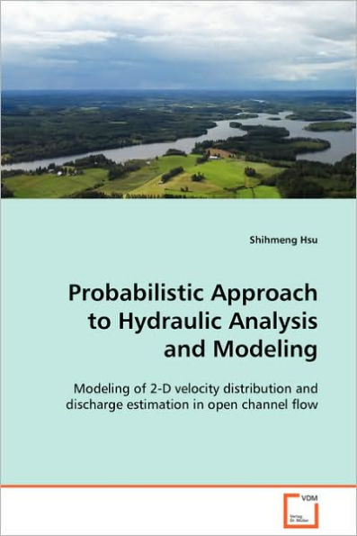 Probabilistic Approach to Hydraulic Analysis