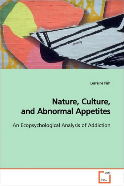 Nature, Culture, and Abnormal Appetites