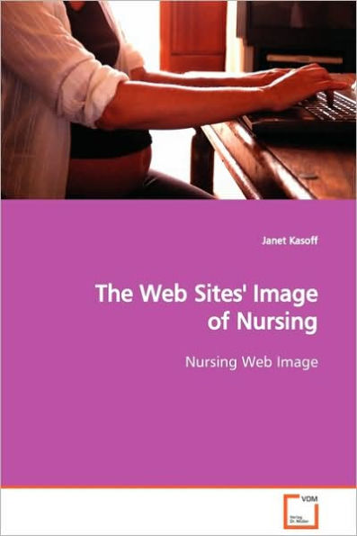 The Web Sites' Image of Nursing