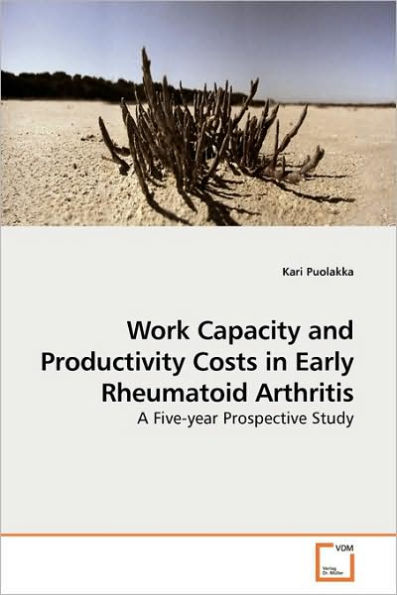 Work Capacity and Productivity Costs in Early Rheumatoid Arthritis