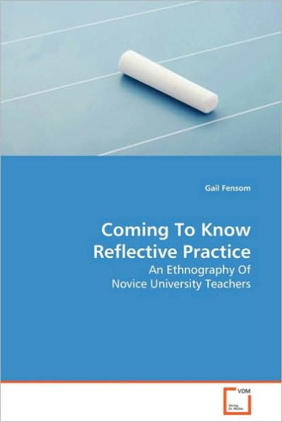 Coming To Know Reflective Practice